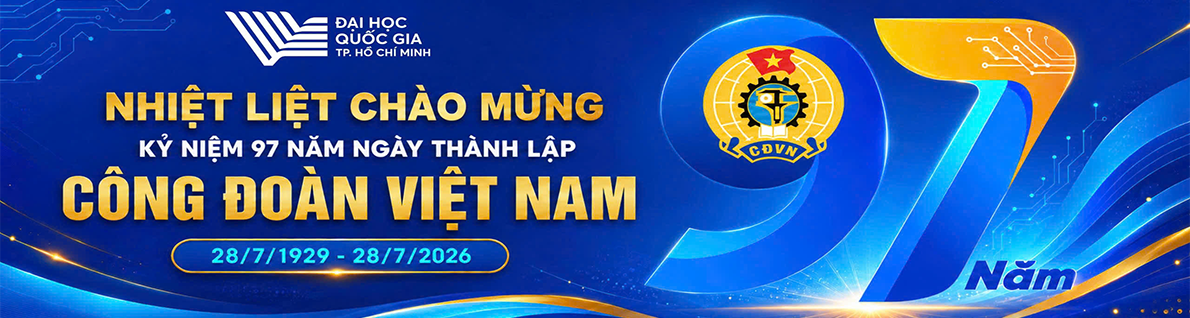Nhiệt liệt chào mừng kỷ niệm 97 năm ngày thành lập Công đoàn Việt Nam